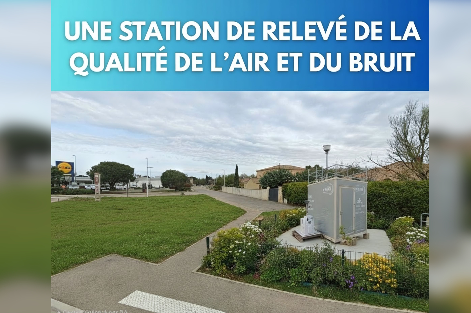 Lire la suite à propos de l’article Une station de relevé de la qualité de l&rsquo;air et du bruit